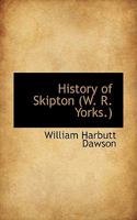 History of Skipton 1016065116 Book Cover