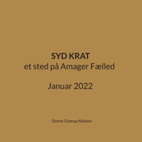 Syd Krat: et sted på Amager Fælled Januar 2022 8743049559 Book Cover
