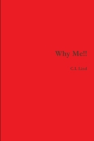 Why Me!! 1387809539 Book Cover