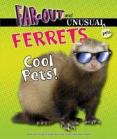 Ferrets: Cool Pets! 0766036839 Book Cover