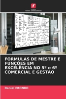 FORMULAS DE MESTRE E FUNÇÕES EM EXCELÊNCIA NO 5º e 6º COMERCIAL E GESTÃO 6205291452 Book Cover