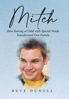 Mitch: How Raising a Child with Special Needs Transformed Our Family 1834381436 Book Cover