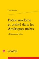 Poesie Moderne Et Oralite Dans Les Ameriques Noires: Diaspora de Voix 2406065197 Book Cover