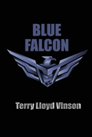 Blue Falcon 1624206107 Book Cover