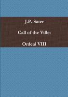 Call of the Ville: Ordeal VIII 035926882X Book Cover