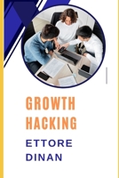 GROWTH HACKING (Italian Edition) B0CN1PCZL6 Book Cover
