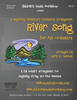River Song: A full concert arrangement for beginning string and wind ensemble B084P58ZKT Book Cover