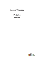 Poésies: Tome 1 1145016529 Book Cover