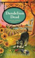 Dandelion Dead: A Natural Remedies Mystery 1476748934 Book Cover
