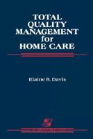 Total Quality Management for Home Care 0834203324 Book Cover