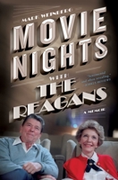 Movie Nights with the Reagans: A Memoir 1501134000 Book Cover