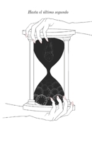 Hasta el último segundo B0BW2MGWC3 Book Cover