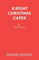 A Right Christmas Caper 0573050449 Book Cover