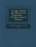 Voyage d'Apr�s Ses Manuscrits Originaux... 1021772747 Book Cover