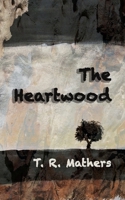 The Heartwood B0BZFLCF83 Book Cover