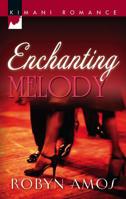 Enchanting Melody (Kimani Romance) 0373860188 Book Cover