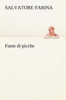 Fante Di Picche: Terza Edizione (Classic Reprint) 172090118X Book Cover