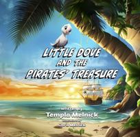 Little Dove and the Pirates' Treasure 1955941262 Book Cover