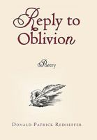 Reply to Oblivion: Poetry 1450233597 Book Cover