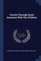 Carpenter's Geographical Reader: South America B0008794XY Book Cover