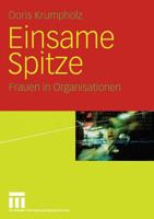 Einsame Spitze: Frauen in Organisationen 3810039055 Book Cover