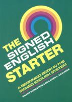 The Signed English Starter (The Signed English Series) 0913580821 Book Cover