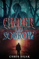 Cinder and Sorrow B0FDGCCLX6 Book Cover