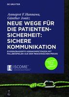 Neue Horizonte Fur Patientensicherheit: Kompetente Kommunikation: Fallstudien Fur Arztinnen Und Arzte 3110535572 Book Cover