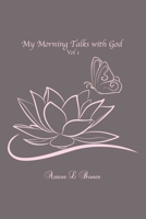 My Morning Talks with God Vol 1: A Seasonal Devotional B0HB5W9LPS Book Cover