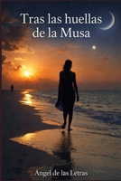 TRAS LAS HUELLAS DE LA MUSA (Spanish Edition) B0GQPJLXW7 Book Cover