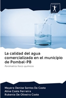 La calidad del agua comercializada en el municipio de Pombal-PB: Parámetros físico-químicos 6200948909 Book Cover