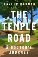 The Temple Road: A Doctor's Journey 938605082X Book Cover