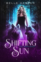 Shifting Sun B09K25RWF7 Book Cover