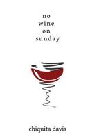 no wine on sunday 1987492889 Book Cover