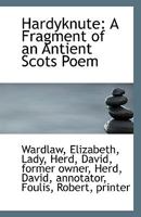 Hardyknute: A Fragment of an Antient Scots Poem 0526517751 Book Cover