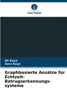 Graphbasierte Ansätze für Echtzeit-Betrugserkennungs-systeme (German Edition) 6630223047 Book Cover