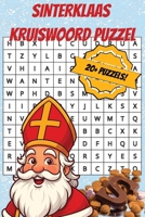 Sinterklaas Kruiswoord Puzzel Boek voor kinderen: Woordzoekers met gemakkelijk te lezen tekst over Sinterklaas, Feest, Cadeau's en meer | 15x23 cm, 42 ... ... Perfecte cadeau voor de feestdagen B0FY11L76T Book Cover