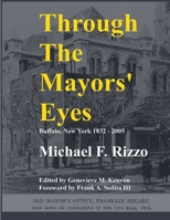 Through The Mayors' Eyes 1411637577 Book Cover