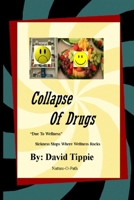 "Collapse of Drugs" due to wellness 0557558107 Book Cover