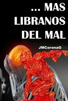 ... MAS LIBRANOS DEL MAL 1728887062 Book Cover