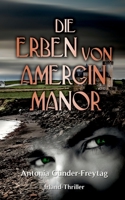 Die Erben von Amergin Manor (German Edition) 3751904999 Book Cover