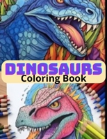 Dinosaur Coloring Book for Kids: Great Gift for Girls & Boys, Ages 4-8 B0CKN87ZKP Book Cover