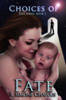 Choices of Fate 0989570118 Book Cover