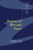 Regions of War and Peace (Cambridge Studies in International Relations) 0521007720 Book Cover