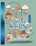 SUIT OF CUPS: CAMMIE'S EMOTIONAL JOURNEY | KIDS LEARN TAROT BY FLIPPING IN (Tarot Course for Kids | Baby and Above) B0G4RXSDX9 Book Cover