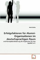 Erfolgsfaktoren für Alumni-Organisationen im deutschsprachigen Raum 3639350480 Book Cover