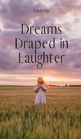 Dreams Draped in Laughter B0DQ1T729F Book Cover