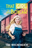 That Girl in The Boxcar: An American Historical Family Saga (The Reisen Series) 191610486X Book Cover
