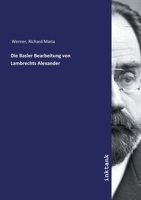 Die Basler Bearbeitung Von Lambrechts Alexander (1879) 3337737226 Book Cover