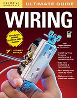Ultimate Guide to Wiring: Complete Projects for the Home (Ultimate Guide) 1580113508 Book Cover